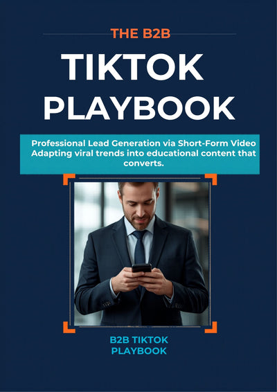 The B2B TikTok Playbook