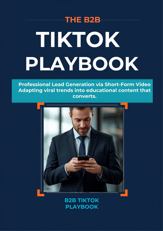 The B2B TikTok Playbook